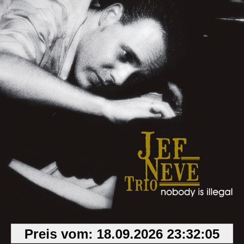 Neve, Jef Trio Nobody Is Illegal