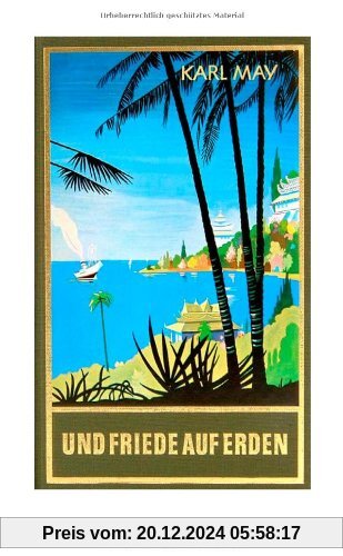 Gesammelte Werke, Bd.30, Und Friede auf Erden: Reiseerzählung, Band 30 der Gesammelten Werke