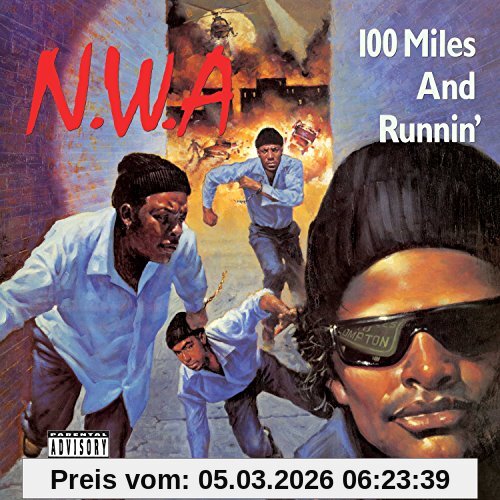 N.w.a. 100 Miles & Runnin