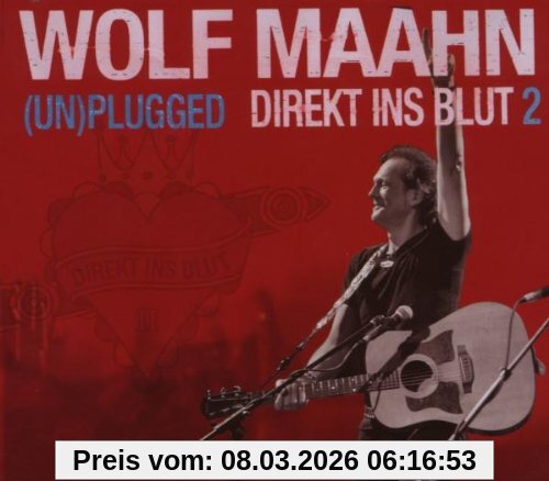 Wolf Maahn Direkt Ins Blut 2 - (Un)plugged