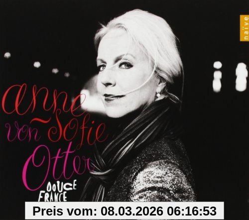 Anne Sofie von Otter Douce France, Mélodies, Chansons