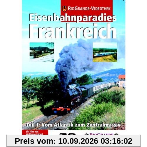Eisenbahnparadies Frankreich - Teil 1: Vom Atlantik zum Zentralmassiv