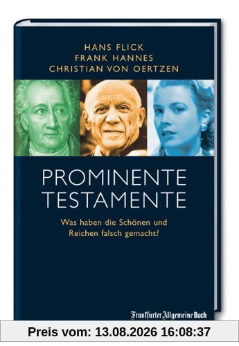 Prominente Testamente: Was haben die Schönen und Reichen falsch gemacht?