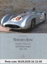 Mercedes-Benz Grand Prix-Fahrzeuge und Rennsportwagen 1934-1955