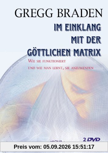 Im Einklang mit der göttlichen Matrix (2 DVDs)