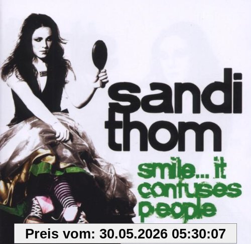 Sandi Thom Smile... It Confuses People