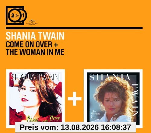 2 For 1:Come On Over/The Woman In Me (Digipack ohne Booklet)