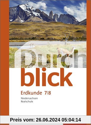 Durchblick Erdkunde - Ausgabe 2015 für Realschulen in Niedersachsen: Schülerband 7 / 8