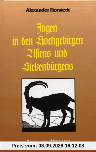 Jagen in den Hochgebirgen Asiens und Siebenbürgens