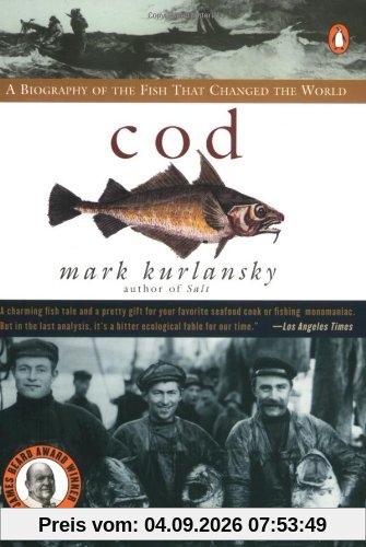 Cod: A Biography of the Fish that Changed the World