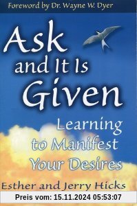 Ask and It Is Given: Learning to Manifest Your Desires