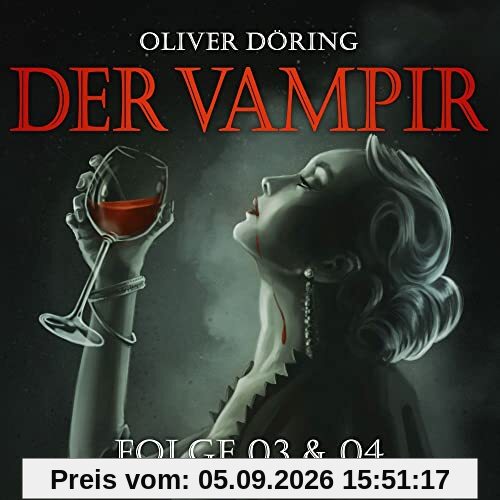 Der Vampir (Teil 3 & 4)