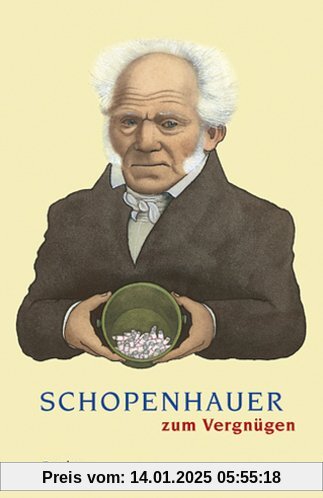 Schopenhauer zum Vergnügen