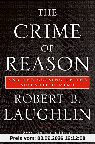 The Crime of Reason: And the Closing of the Scientific Mind
