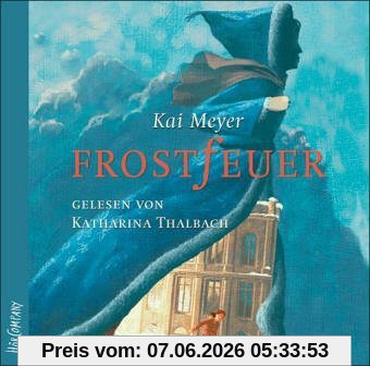 Frostfeuer: Sprecher: Katharina Thalbach. 5 CDs. Laufzeit 6 Std. 30 Min.