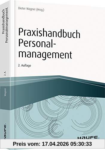 Praxishandbuch Personalmanagement (Haufe Fachbuch)