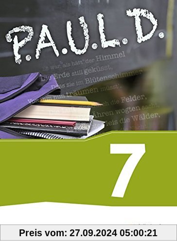 P.A.U.L. D. - Persönliches Arbeits- und Lesebuch Deutsch - Für Gymnasien und Gesamtschulen: Schülerbuch 7