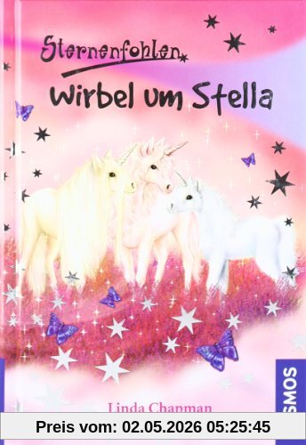 Sternenfohlen 07. Wirbel um Stella