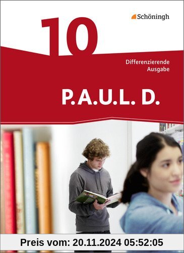 P.A.U.L. D. - Persönliches Arbeits- und Lesebuch Deutsch - Differenzierende Ausgabe: Schülerbuch 10