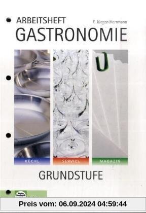 Gastronomie, Grundstufe, Arbeitsheft: Schülerausgabe