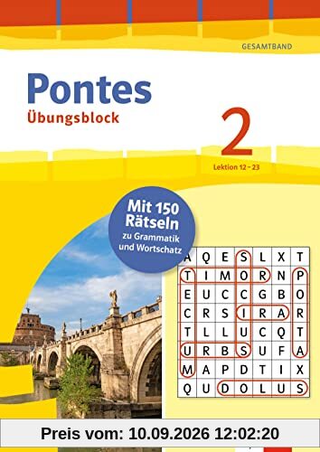 Pontes 2 Gesamtband (ab 2020) - Übungsblock zum Schulbuch 2. Lernjahr: 150 Rätsel zu Grammatik und Wortschatz, Lektion 12-23 (Pontes Übungsblock)