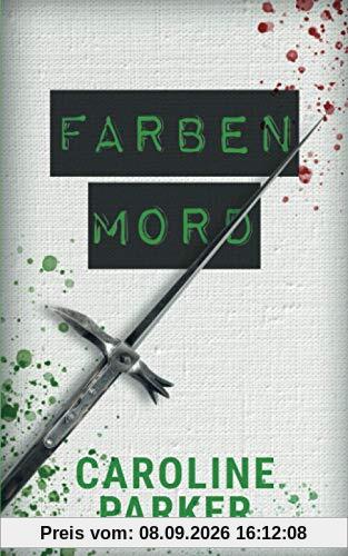 Farbenmord (Berlin Krimi, Band 6)