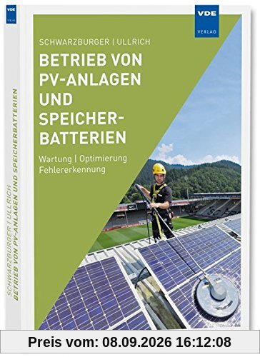 Störungsfreier Betrieb von PV-Anlagen und Speichersystemen: Monitoring · Optimierung · Fehlererkennung