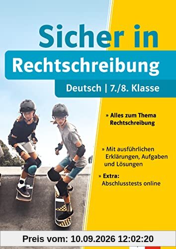 Klett Sicher in Deutsch Rechtschreibung 7./8. Klasse: Alles zum Thema Rechtschreibung