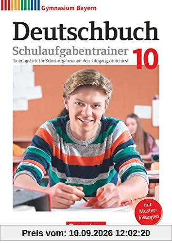 Deutschbuch Gymnasium - Bayern - Neubearbeitung - 10. Jahrgangsstufe: Schulaufgabentrainer mit Lösungen
