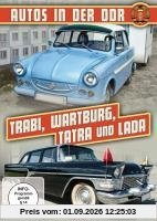 Autos in der DDR - Trabi, Wartburg, Tatra und Lada