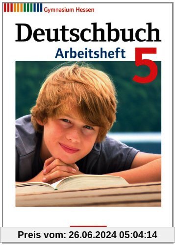 Deutschbuch Gymnasium - Hessen G8/G9: 5. Schuljahr - Arbeitsheft mit Lösungen
