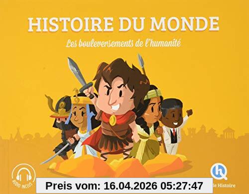 Histoire du monde : les bouleversements de l'humanité