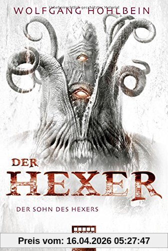 Der Sohn des Hexers: Ein Hexer-Roman (Der Hexer, Band 7)