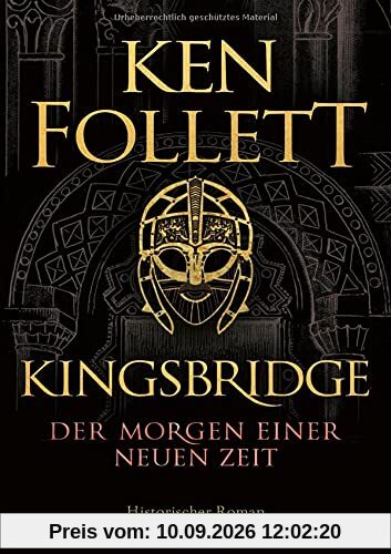 Kingsbridge - Der Morgen einer neuen Zeit: Historischer Roman (Kingsbridge-Roman, Band 4)