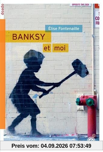 Banksy et moi