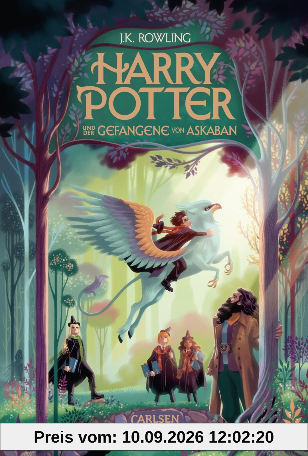 Harry Potter und der Gefangene von Askaban (Harry Potter 3): Neuausgabe des Kinderbuch-Klassikers ab 10 Jahren über den bekanntesten Zauberer der Welt