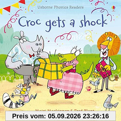 Mackinnon, M: Croc Gets a Shock (Phonics Readers)