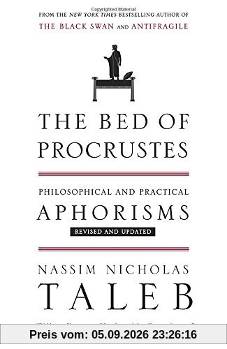 The Bed of Procrustes: Philosophical and Practical Aphorisms (Incerto)