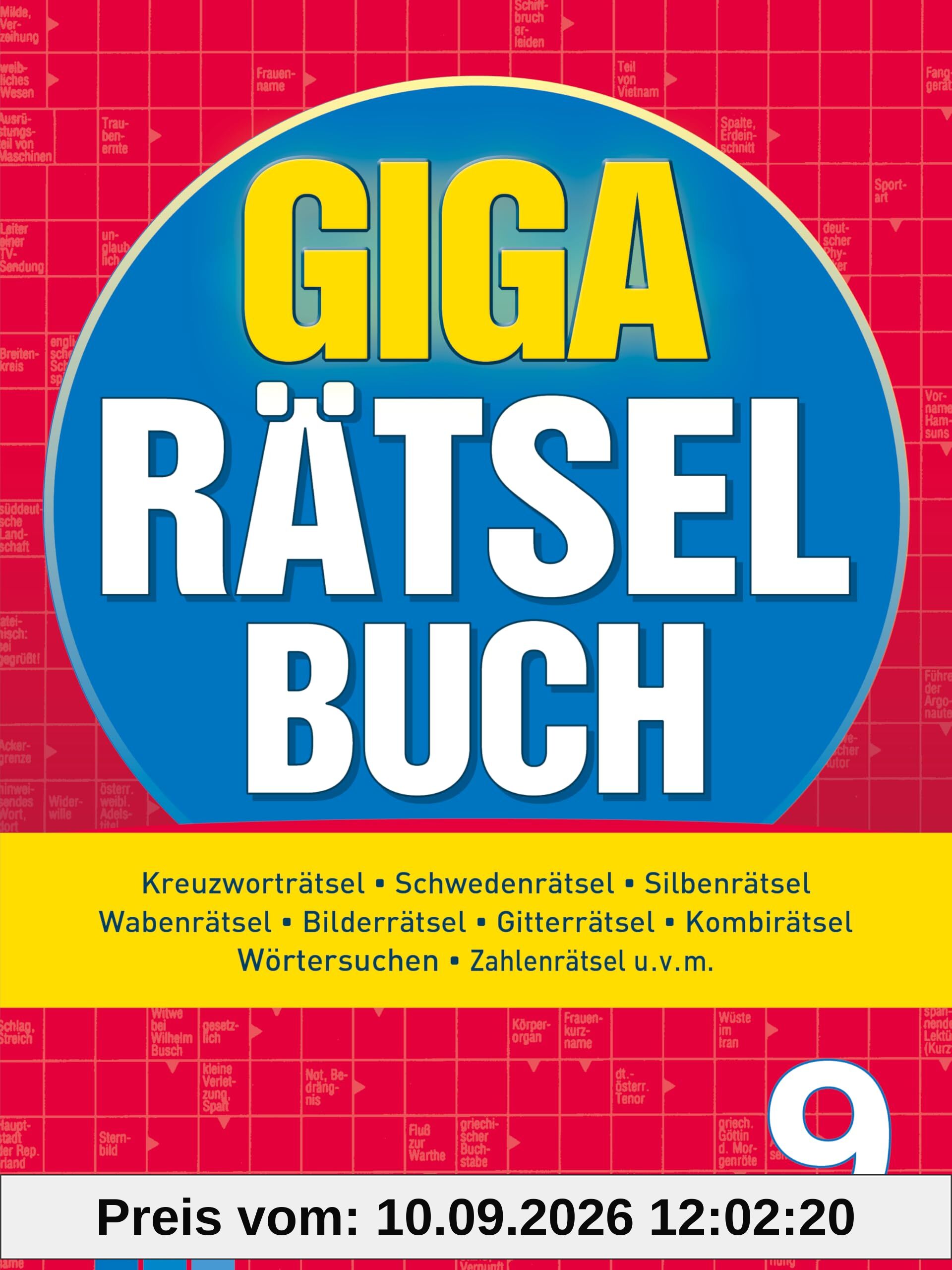 Giga-Rätselbuch 9: Rätselspaß XXL | Der perfekte Rätselmix im Großformat