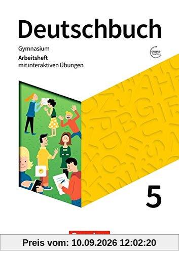 Deutschbuch Gymnasium - Zu den Ausgaben Allg. Ausg., NDS - Neue Ausgabe: 5. Schuljahr - Arbeitsheft mit interaktiven Übungen auf scook.de: Mit Lösungen