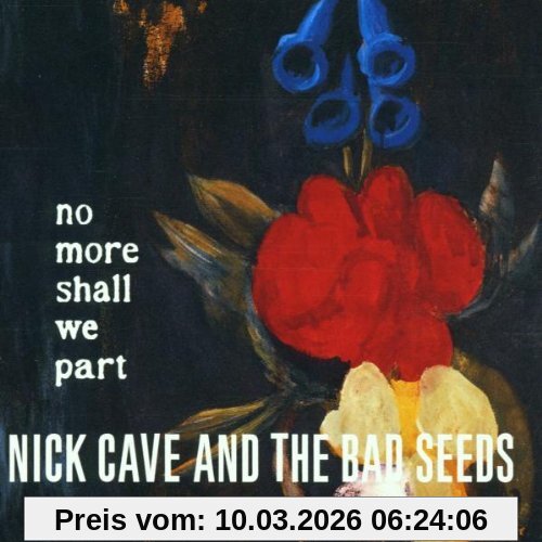 Nick Cave & The Bad Seeds No More Shall We Part