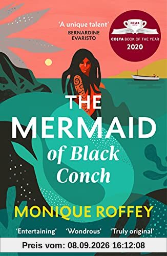 The Mermaid of Black Conch: The spellbinding winner of the Costa Book of the Year and perfect novel for summer