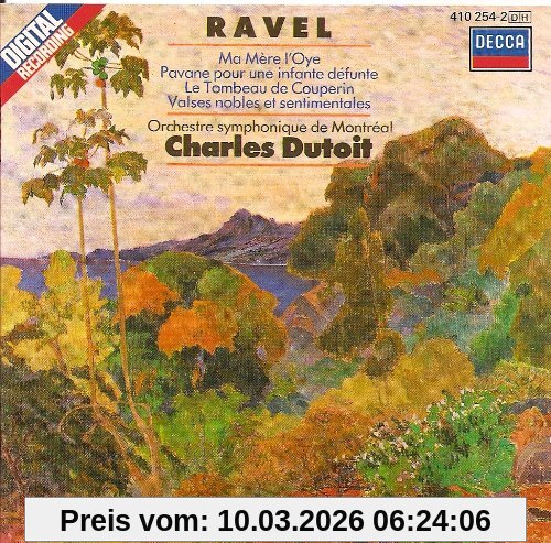 Charles Dutoit Ma Mère L'Oye, Pavane Pour Une Infante Défunte, Le Tombeau De Couperin, Valses Nobles Et Sentimentales