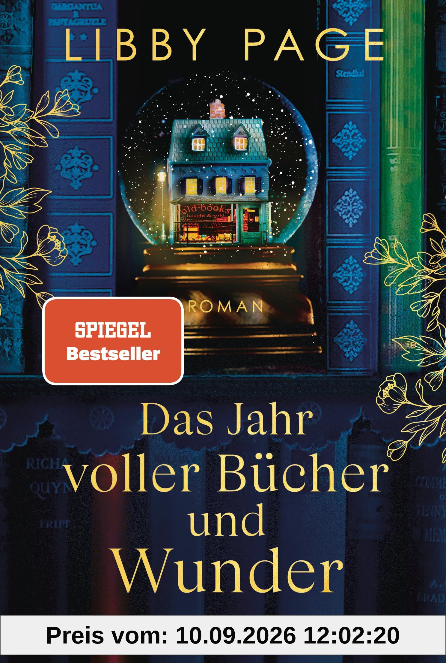Das Jahr voller Bücher und Wunder: Roman - »Kaum jemand kann so berührend schreiben wie Libby Page.« (Daily Mail) - der neue Roman der SPIEGEL Bestsellerautorin