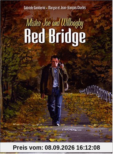 Red bridge : Mister Joe and Willoagby. Vol. 1