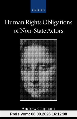 Human Rights Obligations of Non-State Actors (Collected Courses of the Academy of European Law)