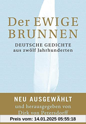 Der ewige Brunnen: Deutsche Gedichte aus zwölf Jahrhunderten