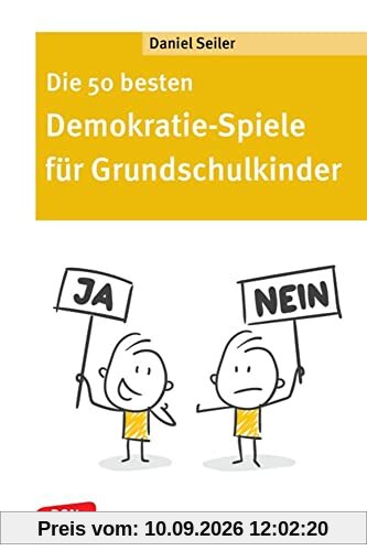 Die 50 besten Demokratie-Spiele für Grundschulkinder: Wie funktionieren Gemeinschaft und politische Partizipation? Ausgewählte Gruppenspiele zur ... von Inklusion (Don Bosco MiniSpielothek)