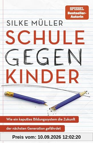 Schule gegen Kinder: Wie ein kaputtes Bildungssystem die Zukunft der nächsten Generation gefährdet | Bildungsruine Deutschland