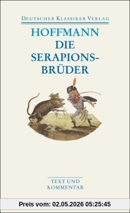 Die Serapionsbrüder (Deutscher Klassiker Verlag im Taschenbuch)